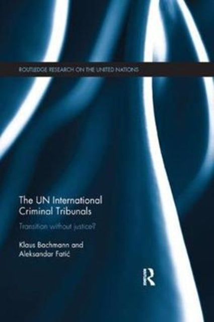 Book cover of: UN International Criminal Tribunals. By: Klaus Bachmann