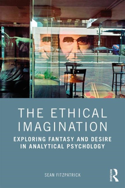 Book cover of: Ethical Imagination. By: Sean Fitzpatrick