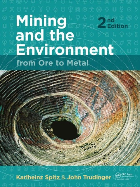 Book cover of: Mining and the Environment. By: Karlheinz Spitz
