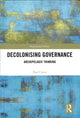Book cover of: Decolonising Governance. By: Paul Carter
