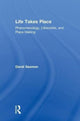 Book cover of: Life Takes Place. By: David Seamon