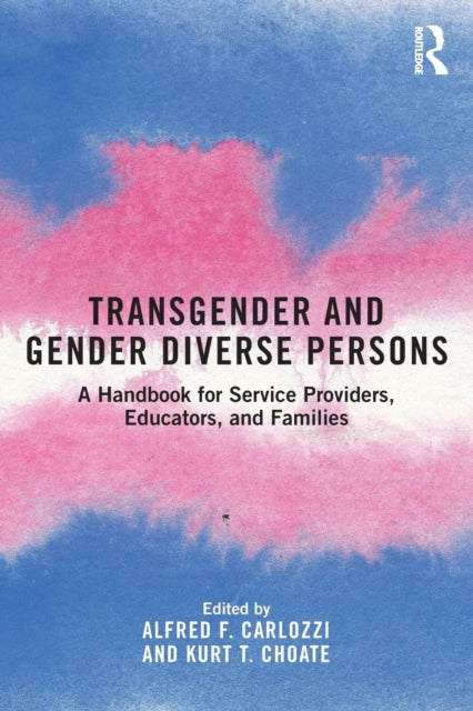 Book cover of: Transgender and Gender Diverse Persons. By: Alfred F. Carlozzi