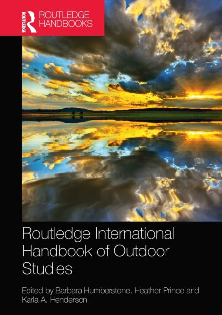Book cover of: Routledge International Handbook of Outdoor Studies. By: Barbara Humberstone