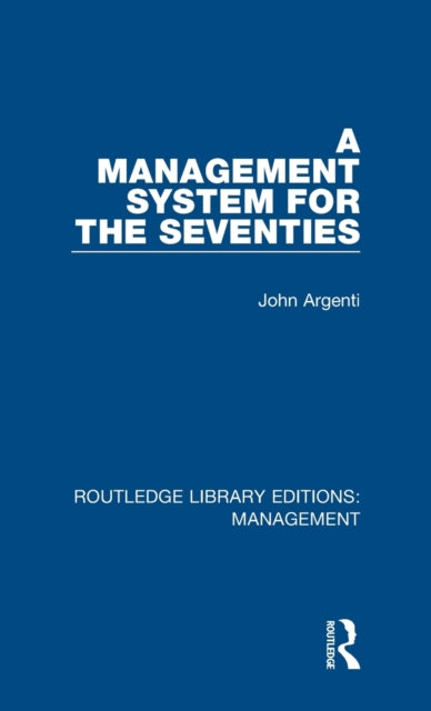 Book cover of: Management System for the Seventies. By: John Argenti