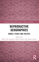 Book cover of: Reproductive Geographies. By: Marcia R. England