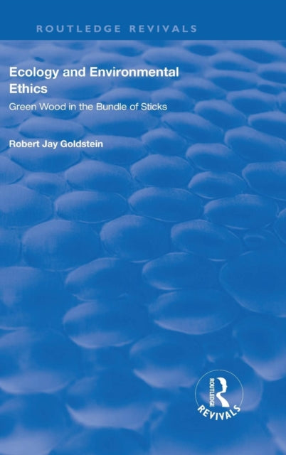 Book cover of: Ecology and Environmental Ethics. By: Robert Jay Goldstein