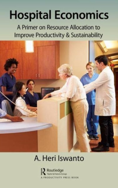 Book cover of: Hospital Economics. By: A. Heri Iswanto