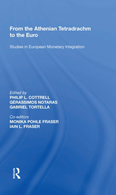 Book cover of: From the Athenian Tetradrachm to the Euro. By: Gérassimos Notaras