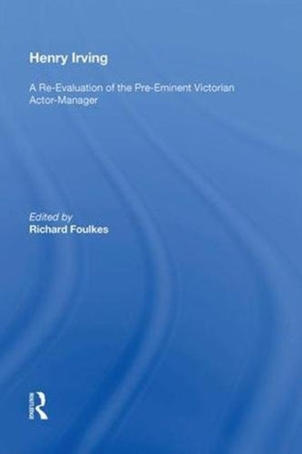 Book cover of: Henry Irving. By: Richard Foulkes