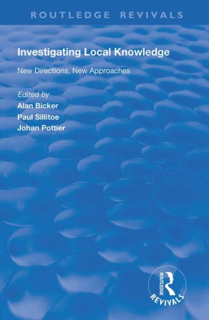 Book cover of: Investigating Local Knowledge. By: Alan Bicker