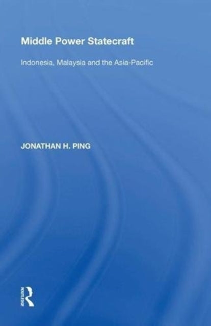Book cover of: Middle Power Statecraft. By: Jonathan H Ping