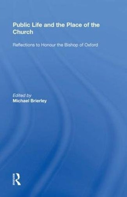 Book cover of: Public Life and the Place of the Church. By: Michael Brierley