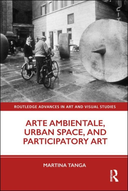 Book cover of: Arte Ambientale, Urban Space, and Participatory Art. By: Martina Tanga