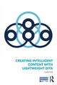 Book cover of: Creating Intelligent Content with Lightweight DITA. By: Carlos Evia