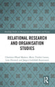 Book cover of: Relational Research and Organisation Studies. By: Charlotte Øland Madsen
