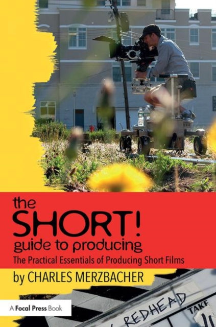 Book cover of: SHORT! Guide to Producing. By: Charles Merzbacher