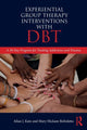 Book cover of: Experiential Group Therapy Interventions with DBT. By: Allan J. Katz