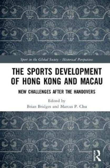 Book cover of: Sports Development of Hong Kong and Macau. By: Brian Bridges