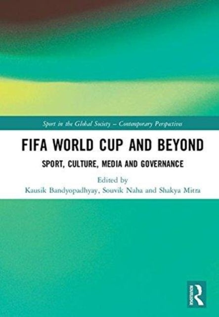Book cover of: FIFA World Cup and Beyond. By: Kausik Bandyopadhyay