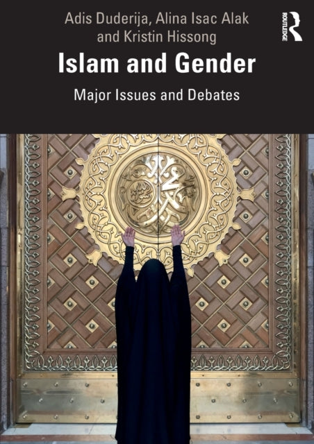 Book cover of: Islam and Gender. By: Adis Duderija