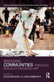 Book cover of: Bridging Communities through Socially Engaged Art. By: Alice Wexler