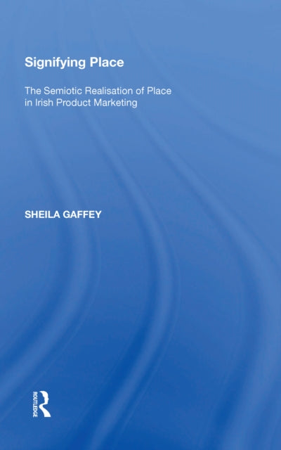 Book cover of: Signifying Place. By: Sheila Gaffey