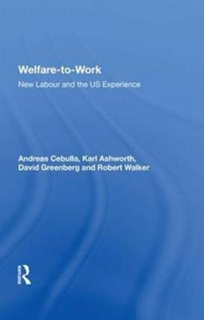 Book cover of: Welfare-to-Work. By: Andreas Cebulla