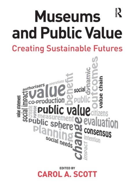 Book cover of: Museums and Public Value