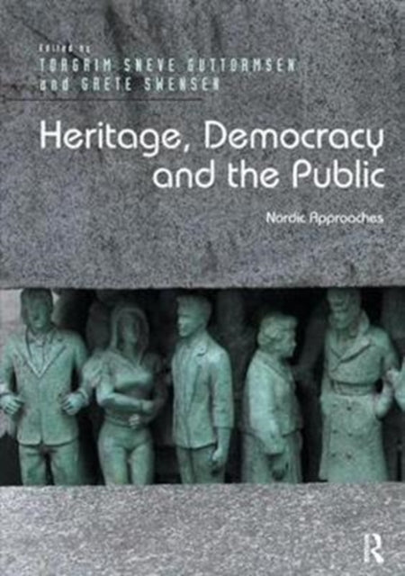 Book cover of: Heritage, Democracy and the Public. By: Torgrim Sneve Guttormsen