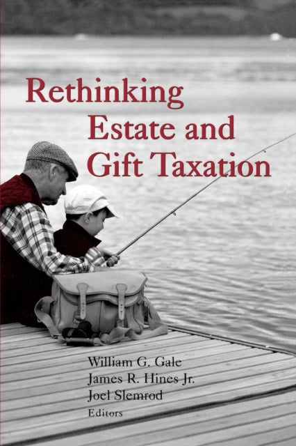Book cover of: Rethinking Estate and Gift Taxation. By: eds Joel Slemrod