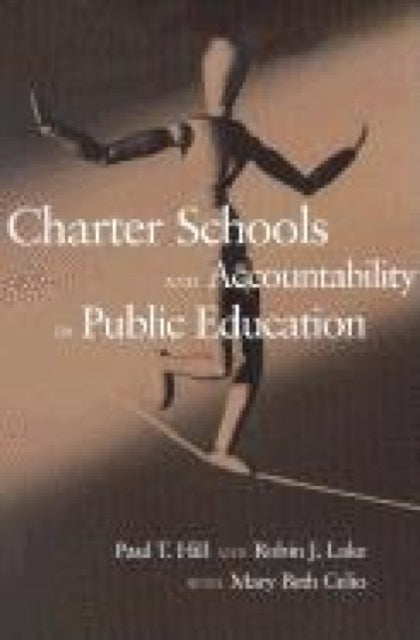Book cover of: Charter Schools and Accountability in Public Education. By: Paul Thomas Hill