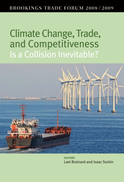 Book cover of: Climate Change, Trade, and Competitiveness: Is a Collision Inevitable?