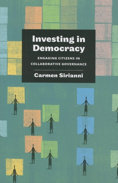 Book cover of: Investing in Democracy. By: Carmen Sirianni