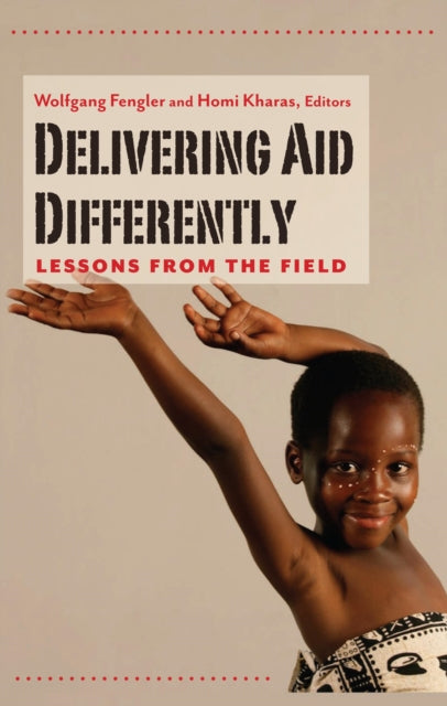 Book cover of: Delivering Aid Differently. By: Wolfgang Fengler