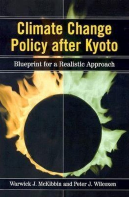 Book cover of: Climate Change Policy after Kyoto. By: Warwick J. McKibbin