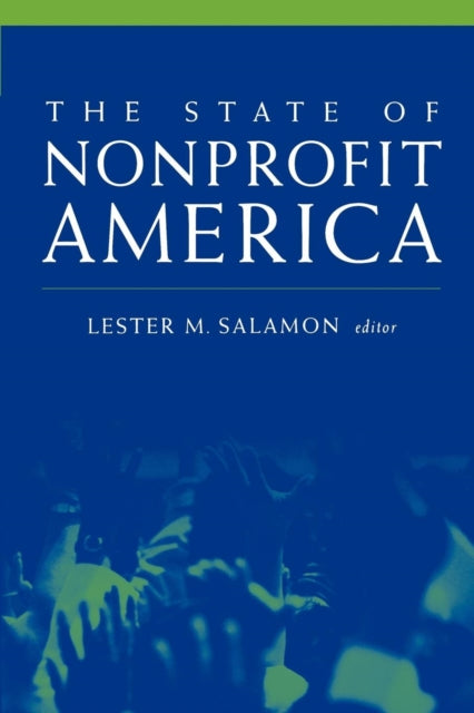 Book cover of: State of Nonprofit America. By: Lester M. Salamon