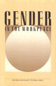 Book cover of: Gender in the Workplace