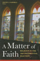 Book cover of: Matter of Faith. By: David E. Campbell