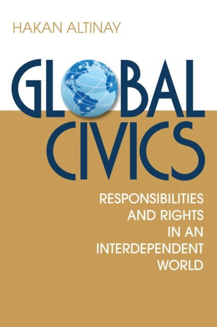 Book cover of: Global Civics. By: Hakan Altınay