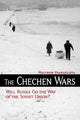 Book cover of: Chechen Wars. By: Matthew Evangelista
