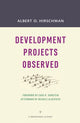 Book cover of: Development Projects Observed. By: Albert O. Hirschman