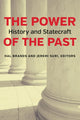 Book cover of: Power of the Past. By: Hal Brands