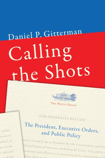 Book cover of: Calling the Shots. By: Daniel Paul Gitterman
