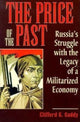 Book cover of: Price of the Past. By: Clifford G. Gaddy