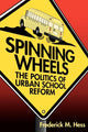 Book cover of: Spinning Wheels. By: Frederick M. Hess