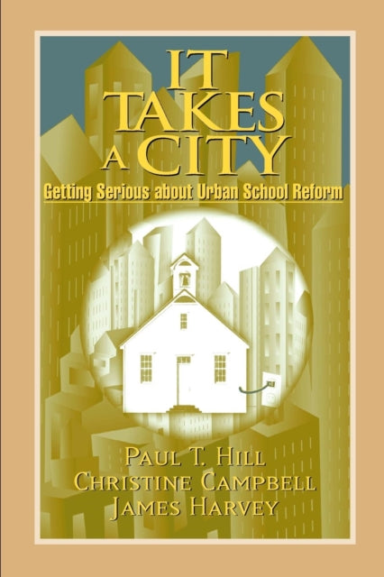 Book cover of: It Takes a City. By: Paul Thomas Hill