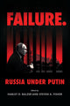 Book cover of: Failure. Russia Under Putin