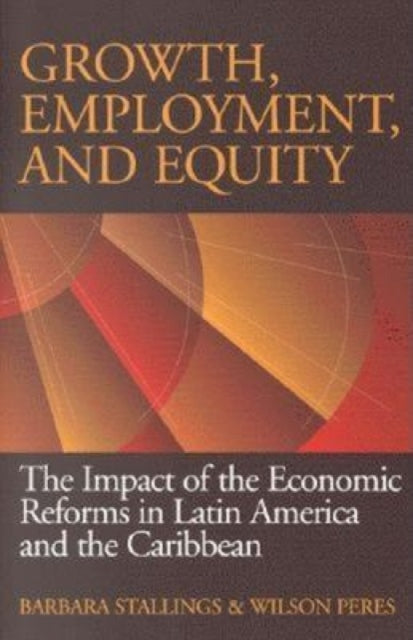 Book cover of: Growth, Employment, and Equity. By: Barbara Stallings
