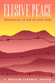 Book cover of: Elusive Peace. By: I. William Zartman