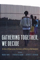 Book cover of: Gathering Together, We Decide